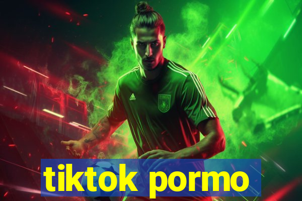 tiktok pormo